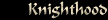 Knighthood